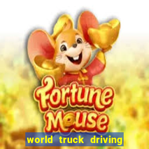 world truck driving simulator dinheiro infinito tudo desbloqueado 2024