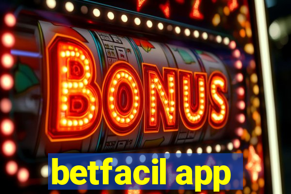 betfacil app