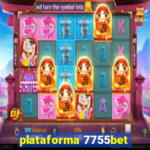 plataforma 7755bet