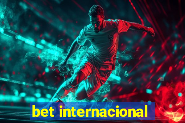 bet internacional