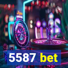 5587 bet