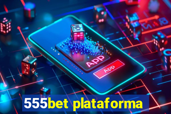 555bet plataforma