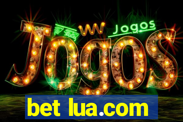 bet lua.com