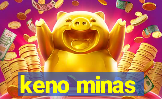 keno minas