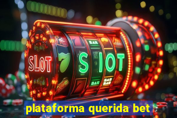 plataforma querida bet