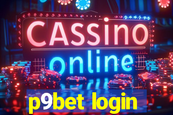 p9bet login