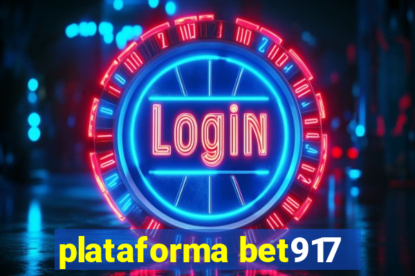 plataforma bet917