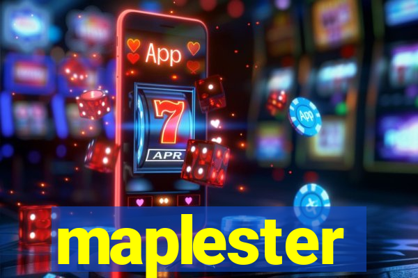 maplester