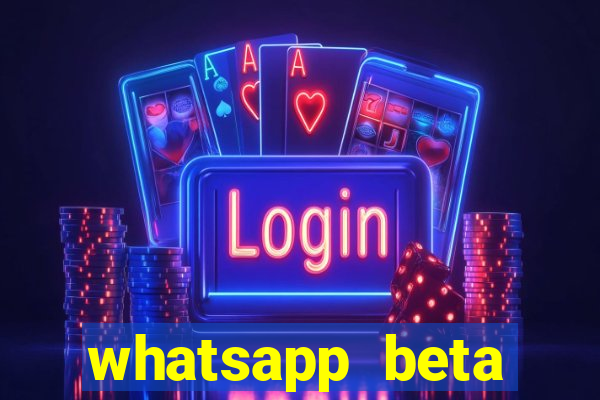 whatsapp beta 3.3.10 2024