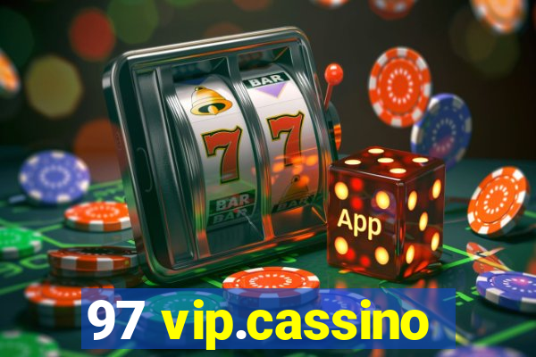 97 vip.cassino