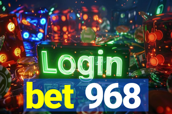 bet 968