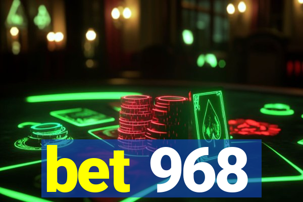 bet 968