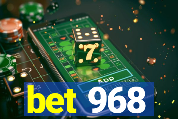 bet 968