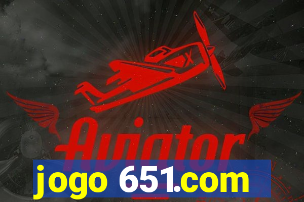 jogo 651.com