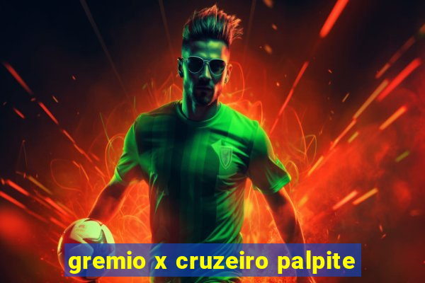 gremio x cruzeiro palpite