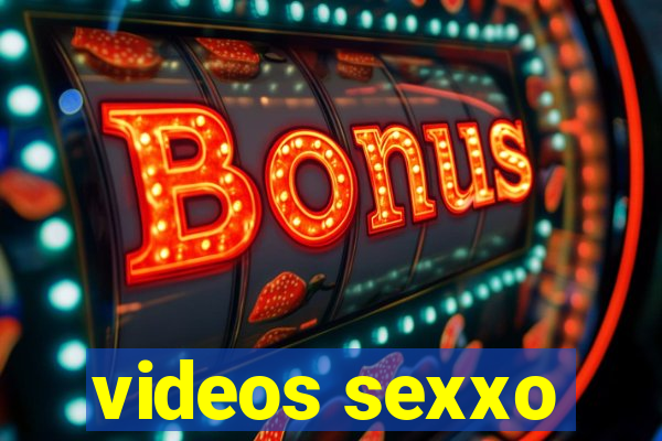 videos sexxo