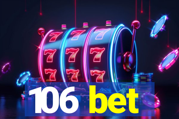 106 bet