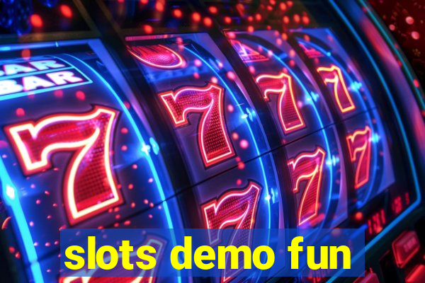 slots demo fun