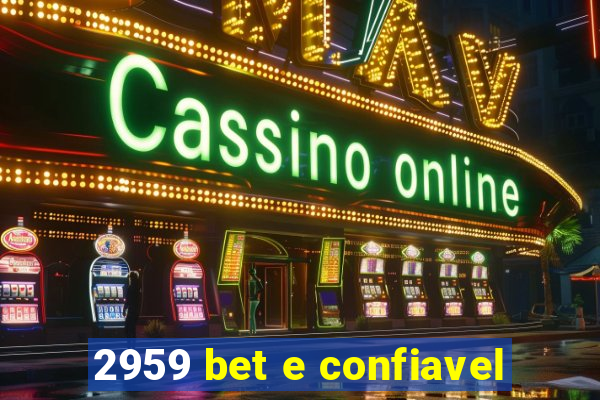 2959 bet e confiavel