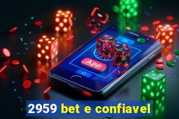 2959 bet e confiavel