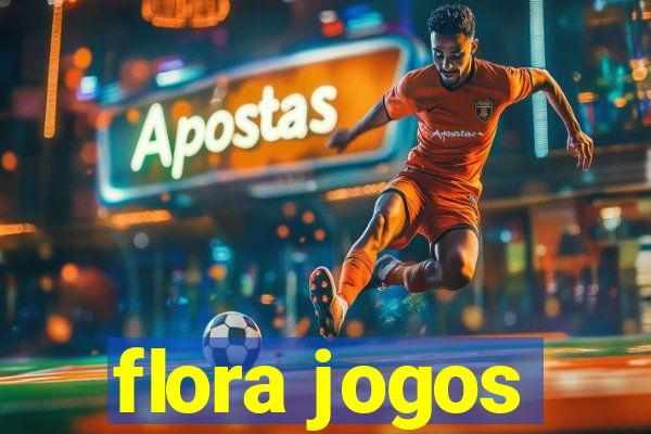 flora jogos