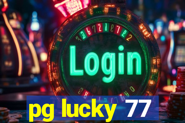 pg lucky 77