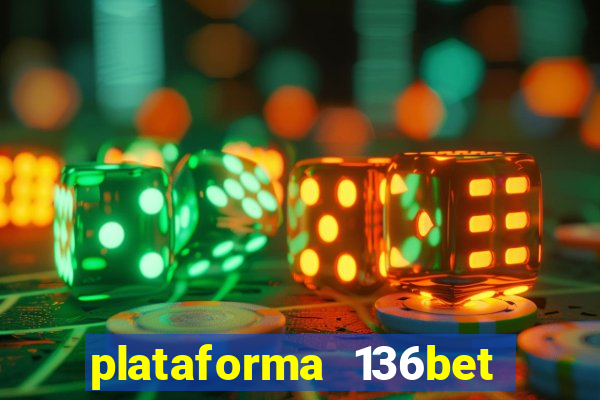 plataforma 136bet paga mesmo