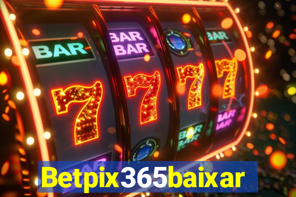 Betpix365baixar