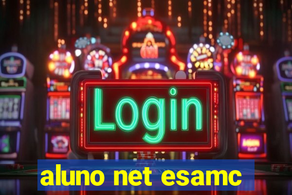 aluno net esamc