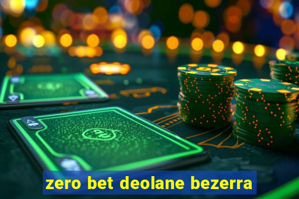 zero bet deolane bezerra