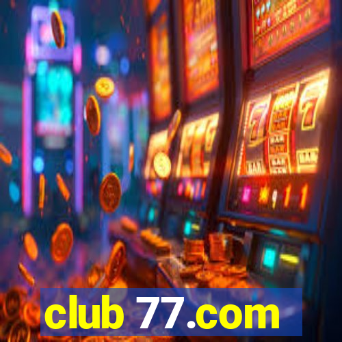 club 77.com