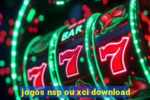 jogos nsp ou xci download