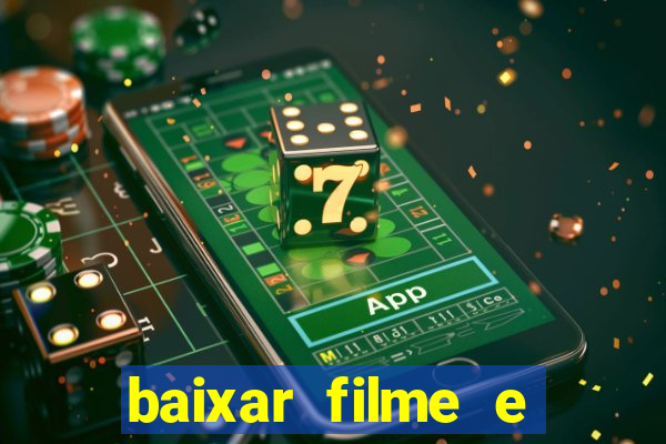 baixar filme e séries mp4