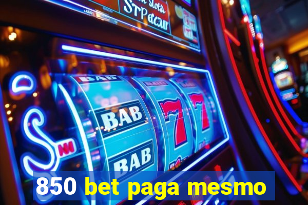 850 bet paga mesmo