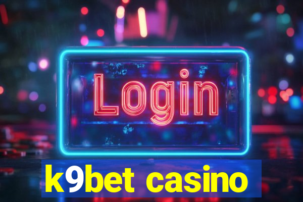 k9bet casino