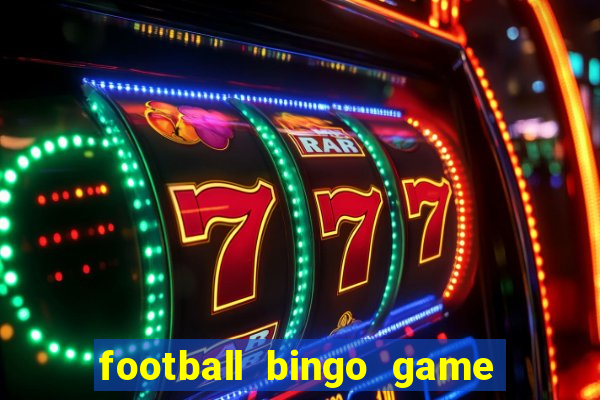 football bingo game - play now