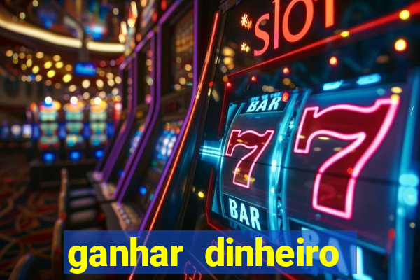 ganhar dinheiro jogando sem depositar