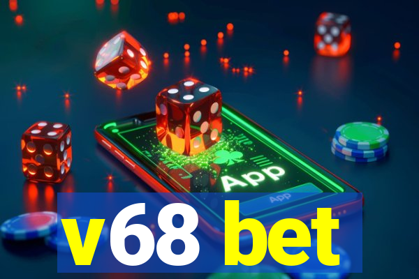 v68 bet