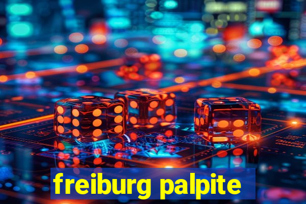 freiburg palpite