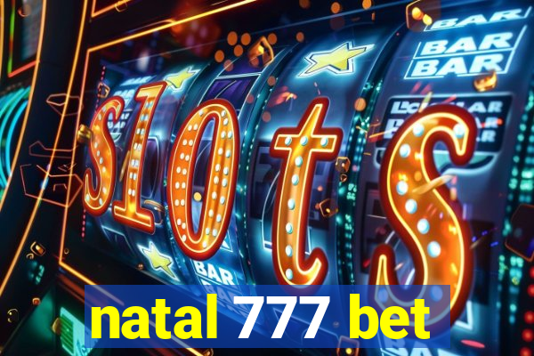 natal 777 bet