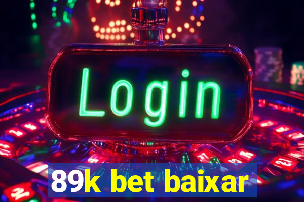 89k bet baixar