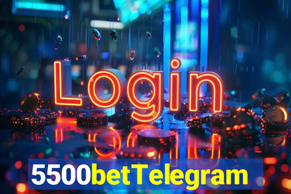 5500betTelegram