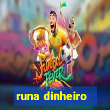 runa dinheiro