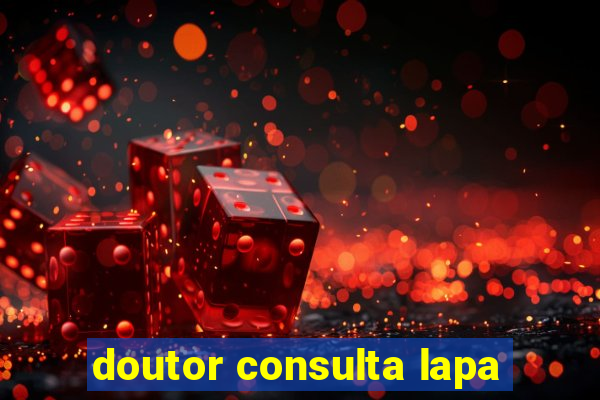 doutor consulta lapa