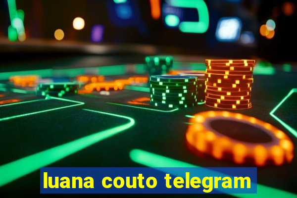 luana couto telegram