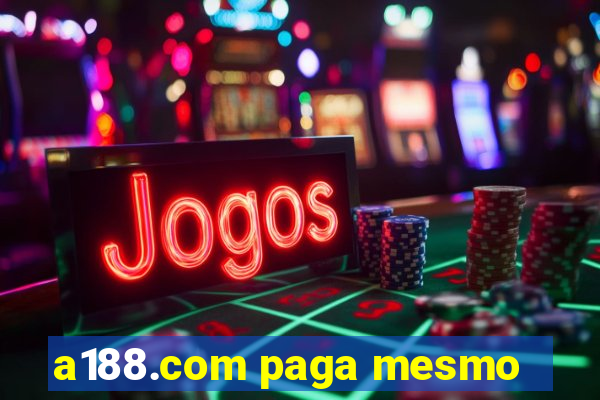 a188.com paga mesmo