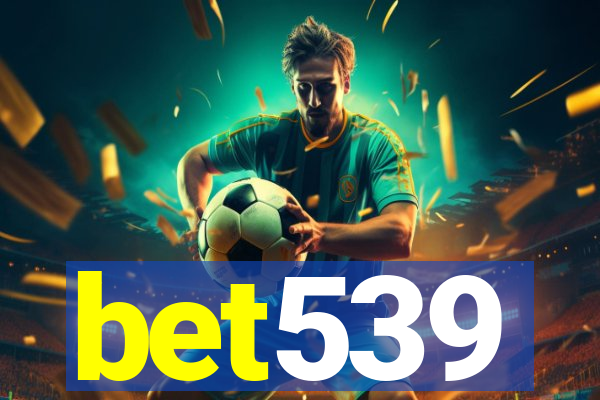 bet539