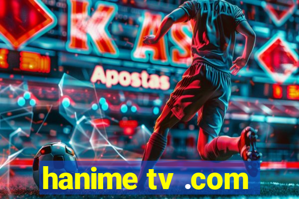 hanime tv .com