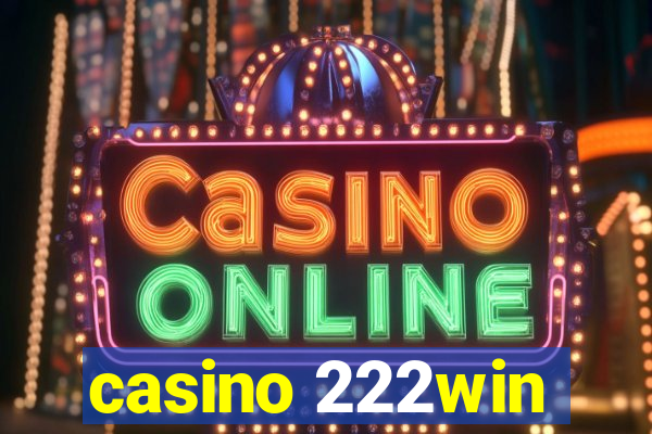 casino 222win