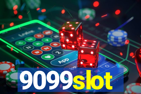 9099slot